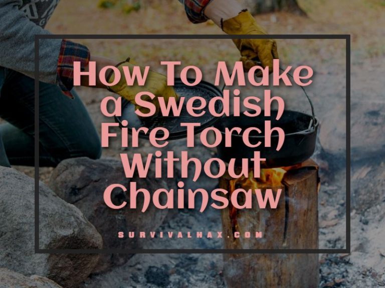 How To Make a Swedish Fire Torch Without Chainsaw